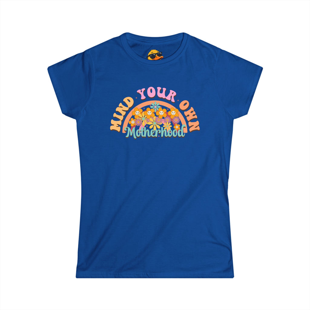 Mind Your Own Motherhood - Women's Tee