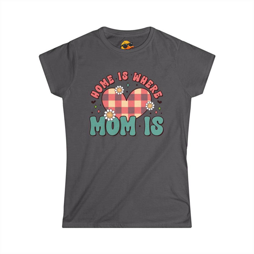 Where Mom Is - Women's Tee