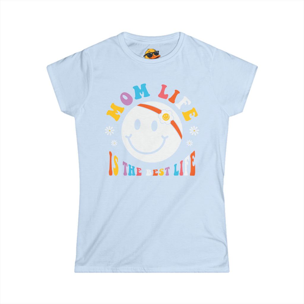 Mom Life, Best Life - Women's Tee