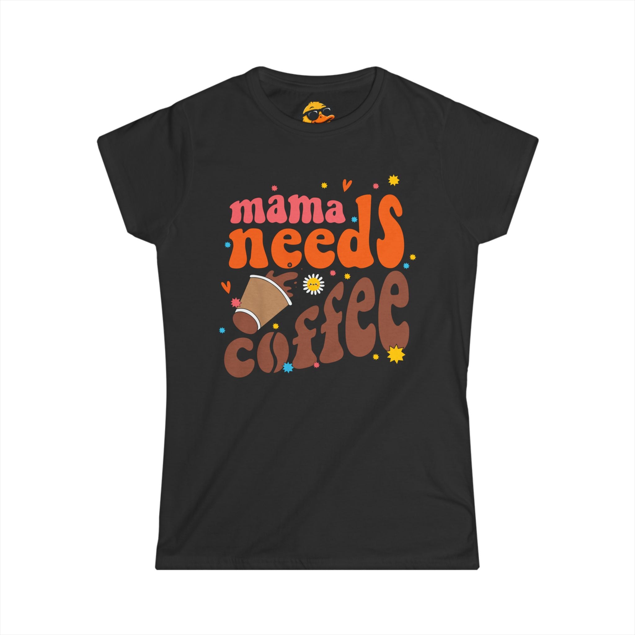 Mama Needs Coffee - Women's Tee