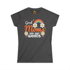 Good Moms, Bad Words - Women's Tee
