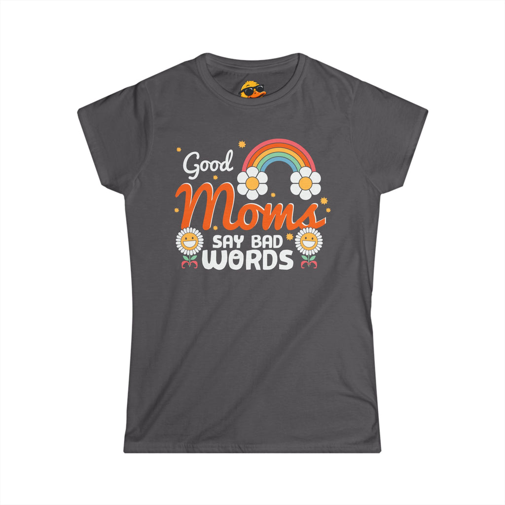 Good Moms, Bad Words - Women's Tee