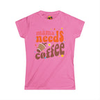 Mama Needs Coffee - Women's Tee