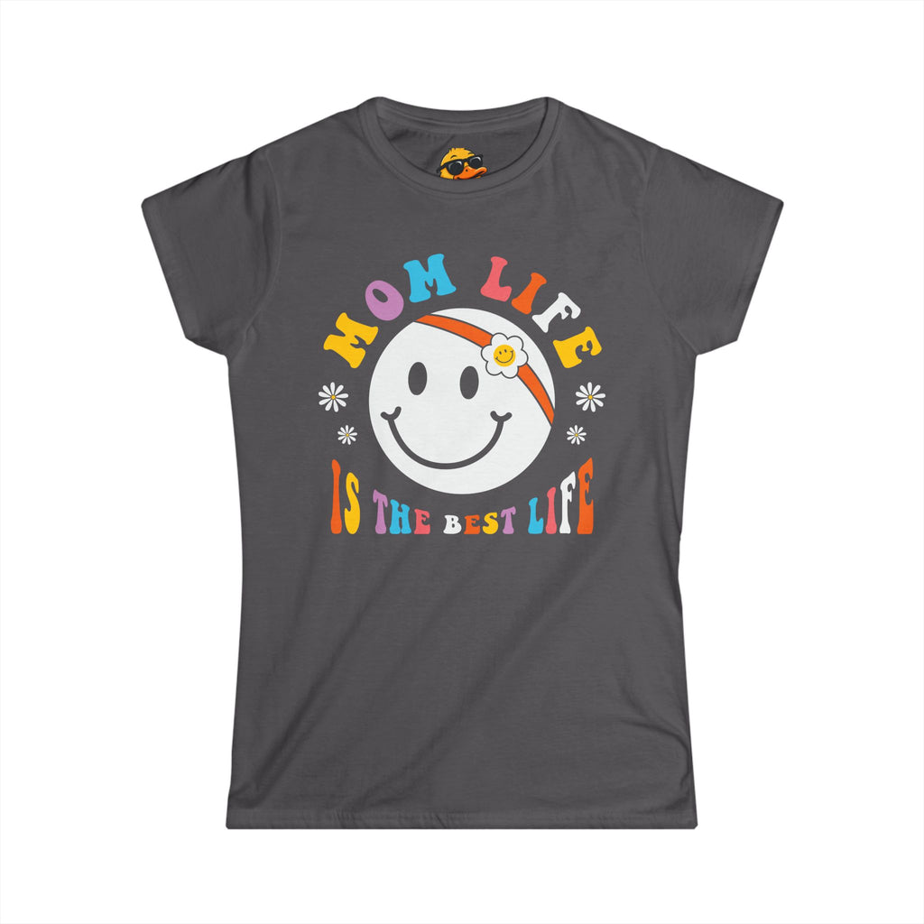 Mom Life, Best Life - Women's Tee