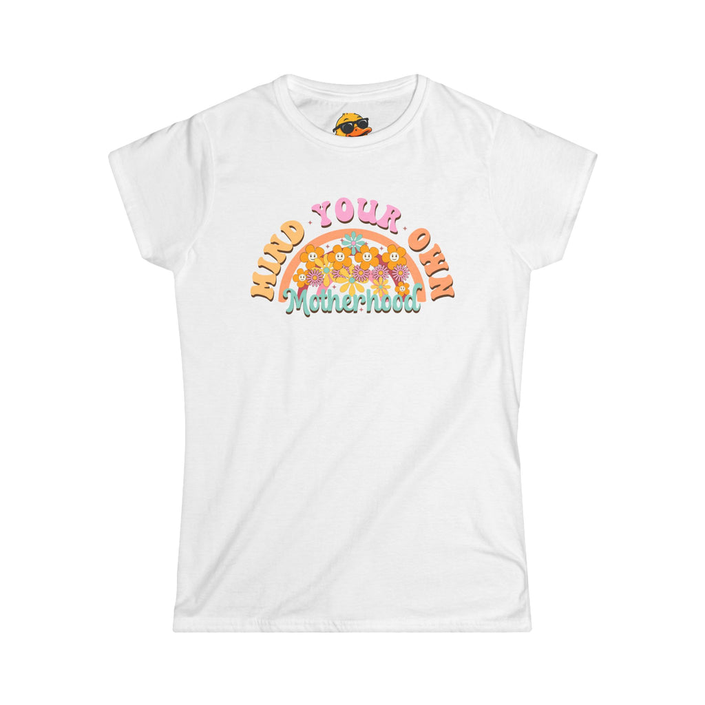 Mind Your Own Motherhood - Women's Tee
