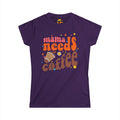 Mama Needs Coffee - Women's Tee