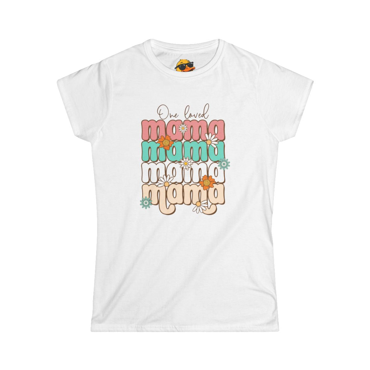 One Loved Mama - Women's Tee